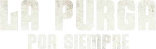 La Purga Por Siempre