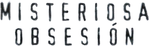 Misteriosa Obsesión