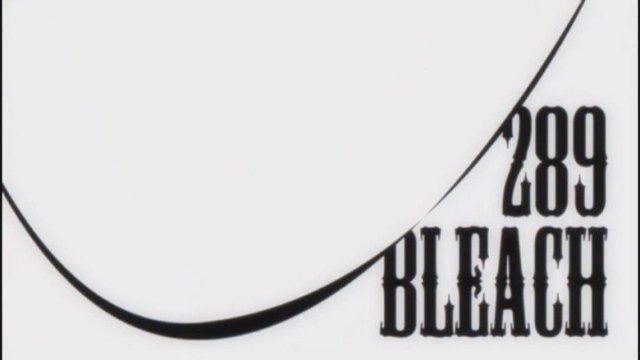 Bleach S01E289