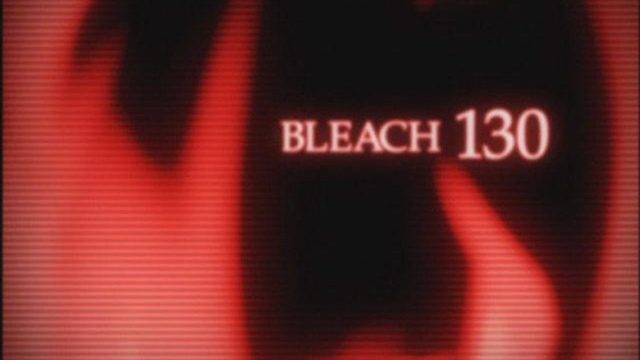 Bleach S01E130