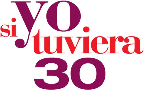 Si yo tuviera 30