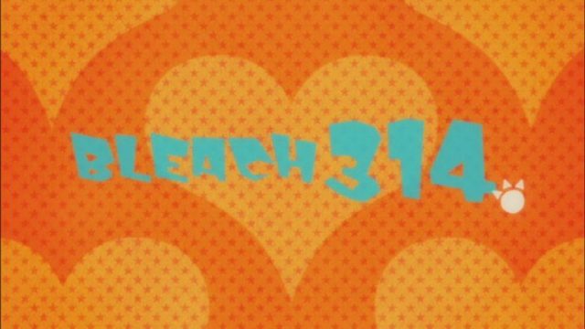 Bleach S01E314