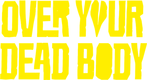 Sobre tu cadáver