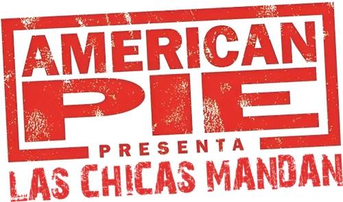 American Pie presenta: Las chicas mandan