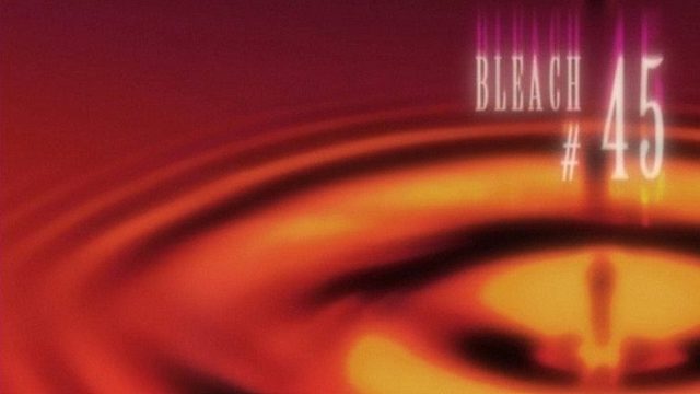 Bleach S01E45