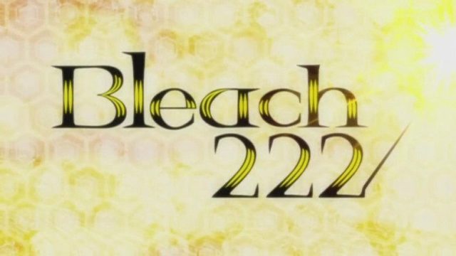 Bleach S01E222