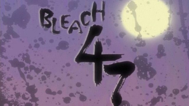 Bleach S01E47