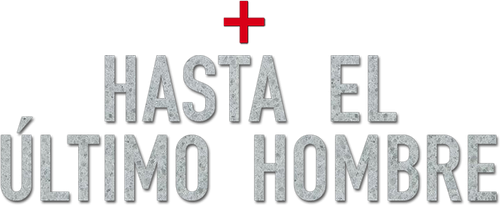 Hasta el Último Hombre