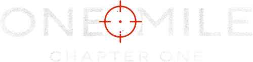 One Mile: Chapter One