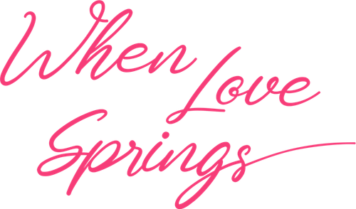 When Love Springs