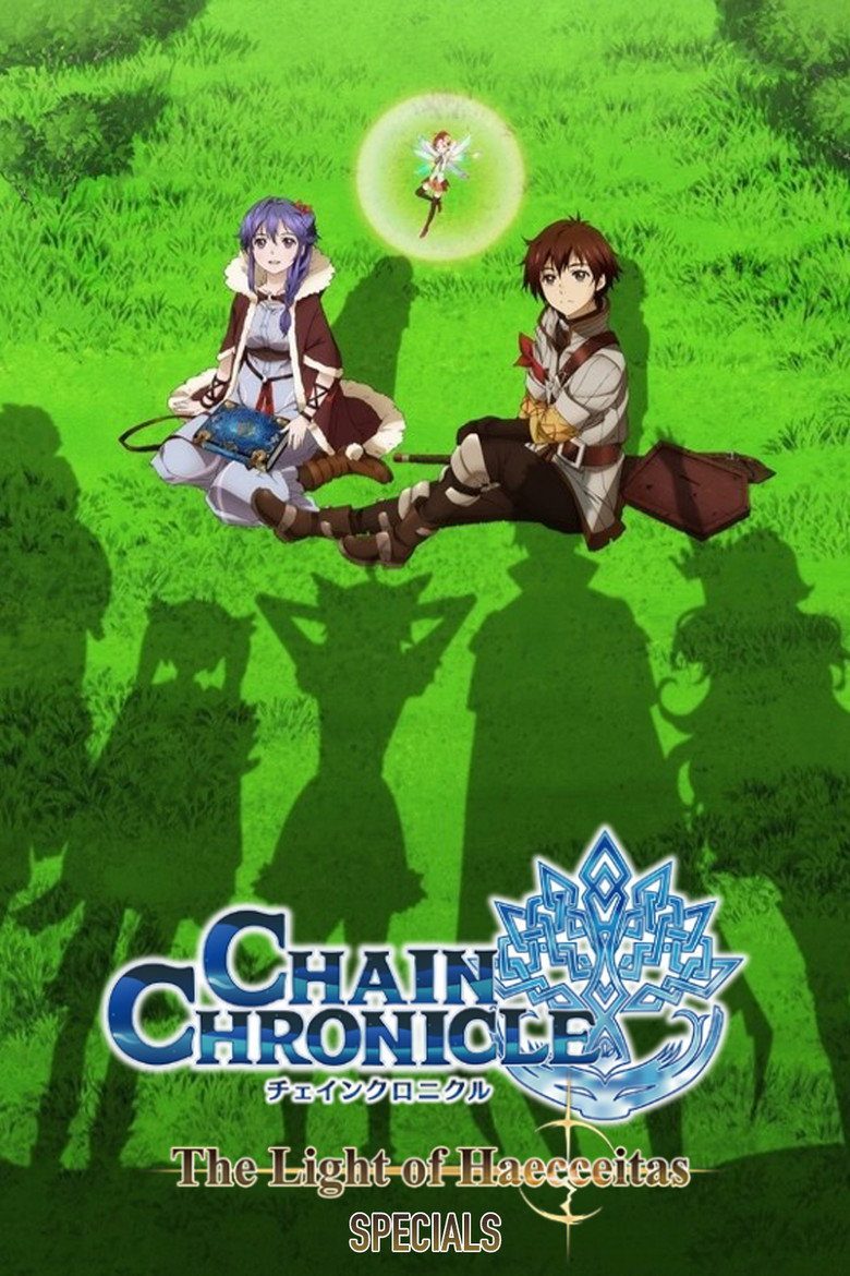 Chain Chronicle: The Light of Haecceitas Especiales