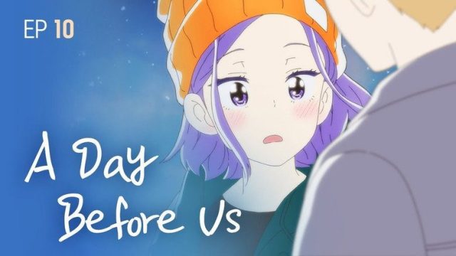 A Day Before Us S01E10