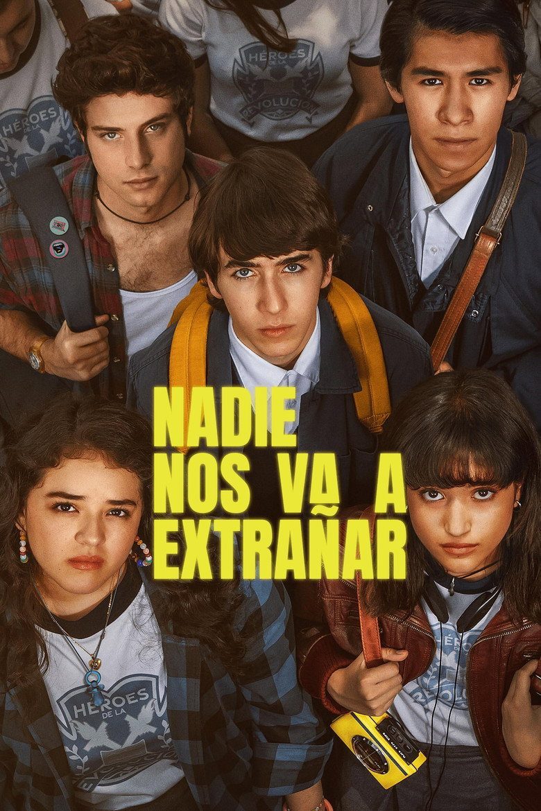 Nadie nos va a extrañar Temporada 1