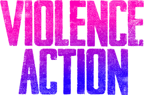 Violence Action