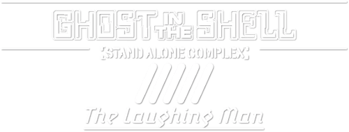 Ghost in the Shell: Stand Alone Complex - The Laughing Man