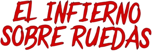 El infierno sobre ruedas