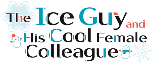 The Ice Guy and His Cool Female Colleague