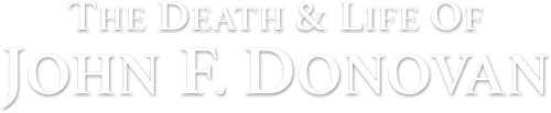 The Death and Life of John F. Donovan
