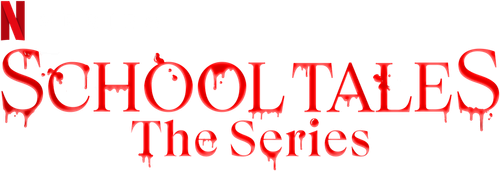 School Tales: La serie
