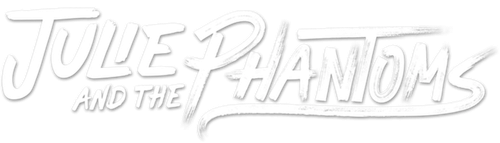 Julie and the Phantoms