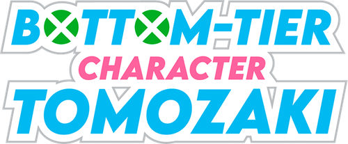 Bottom-Tier Character Tomozaki