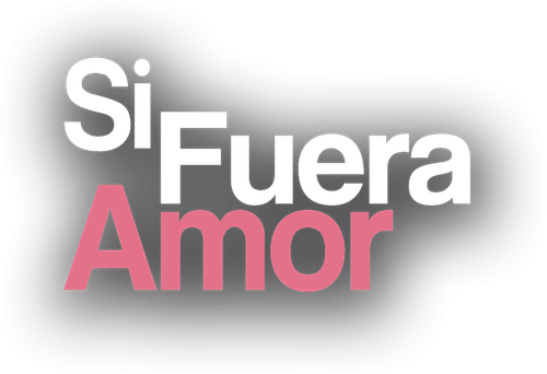 Si Fuera Amor
