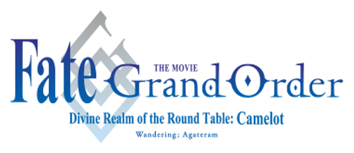 Fate/Grand Order: Reino Divino de la Mesa Redonda: Camelot - Parte 1: Errante; Agateram