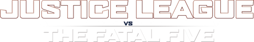 La Liga de la Justicia vs los cinco fatales