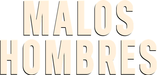 Malos Hombres