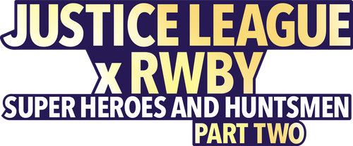 Liga de la Justicia x RWBY: Superhéroes y Cazadores: Parte 2