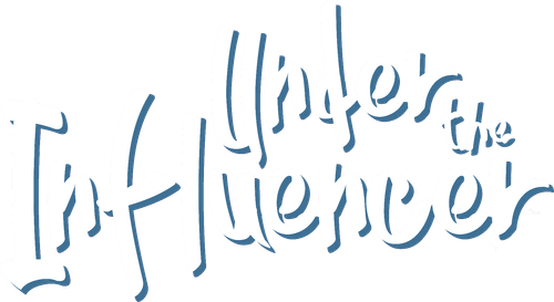 Under the Influencer