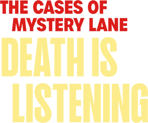 The Cases of Mystery Lane: Death is Listening