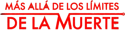 Mas allá de los limites de la muerte