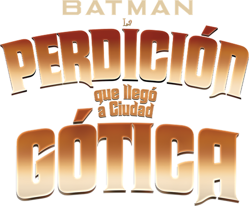 Batman: La Perdición que llegó a Ciudad Gótica