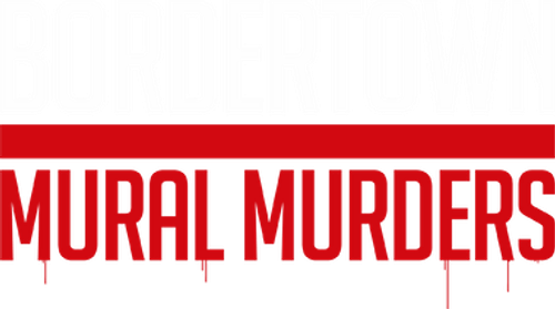 Bordertown: Murales de sangre