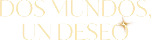 Dos mundos, un deseo