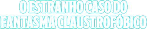El extraño caso del fantasma claustrofóbico