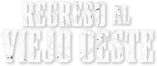 Regreso al viejo oeste