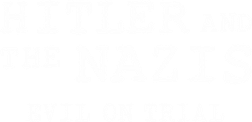 Hitler y los nazis: La maldad a juicio