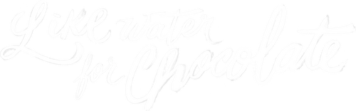 Como agua para chocolate