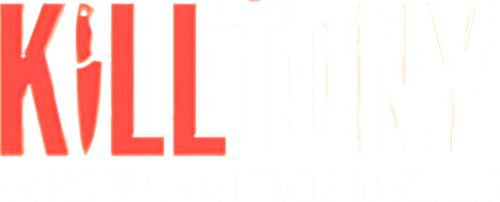 Kill Tony: Once Upon a Time in Texas