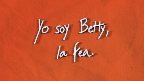 Yo soy Betty, la fea