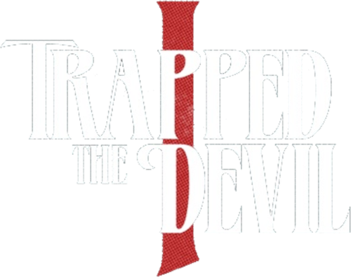 I Trapped the Devil