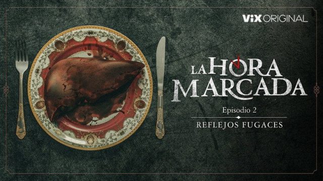 La hora marcada S01E02