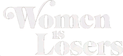 Women Is Losers