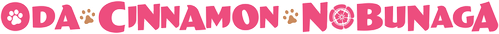 Oda Cinnamon Nobunaga