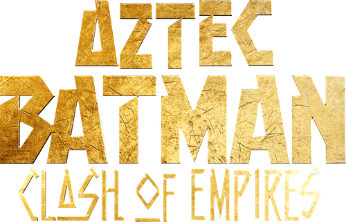 Batman Azteca: Choque de imperios