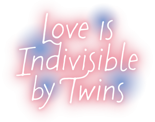 Love Is Indivisible by Twins