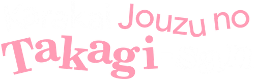 Karakai Jozu no Takagi-san