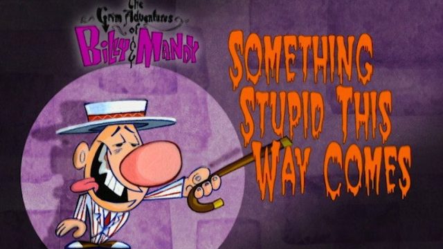 Las sombrías aventuras de Billy y Mandy S01E13